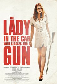 The Lady in the Car with Glasses and a Gun