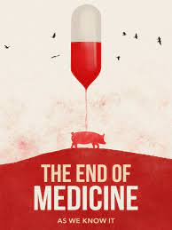 The End of Medicine