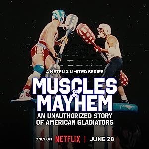 Muscles & Mayhem: An Unauthorized Story of American Gladiators