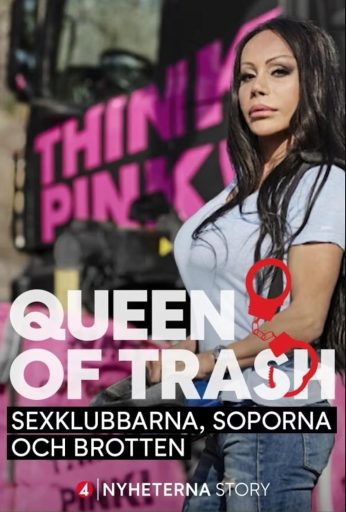 Queen of Trash – sexklubbarna, soporna och brotten