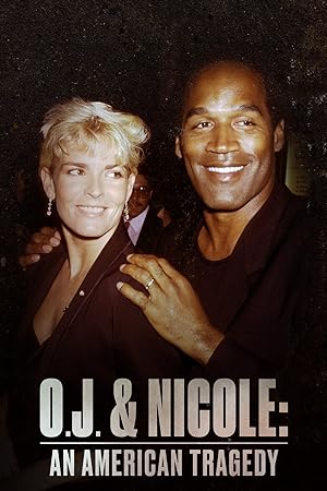 O.J. & Nicole: An American Tragedy