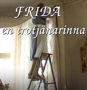 Frida – en trotjänarinna