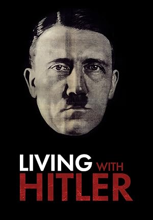 Living with Hitler