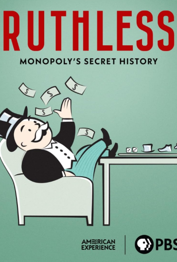 Ruthless: Monopoly’s Secret History