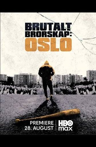 Brutalt Brorskap – Oslo